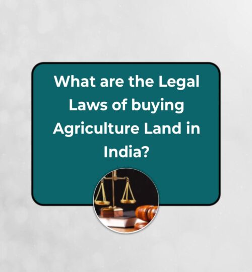 what are the legal laws of buying agriculture land in india?