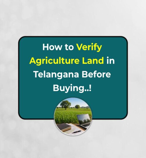 How to Verify Agriculture Land in Telangana Before Buying