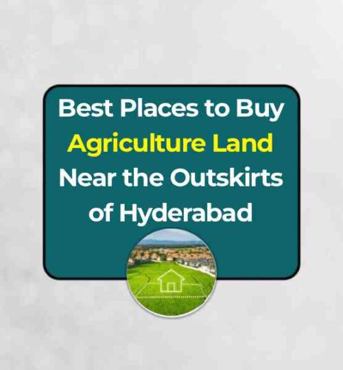 best places to buy agriculture land near hyderabad